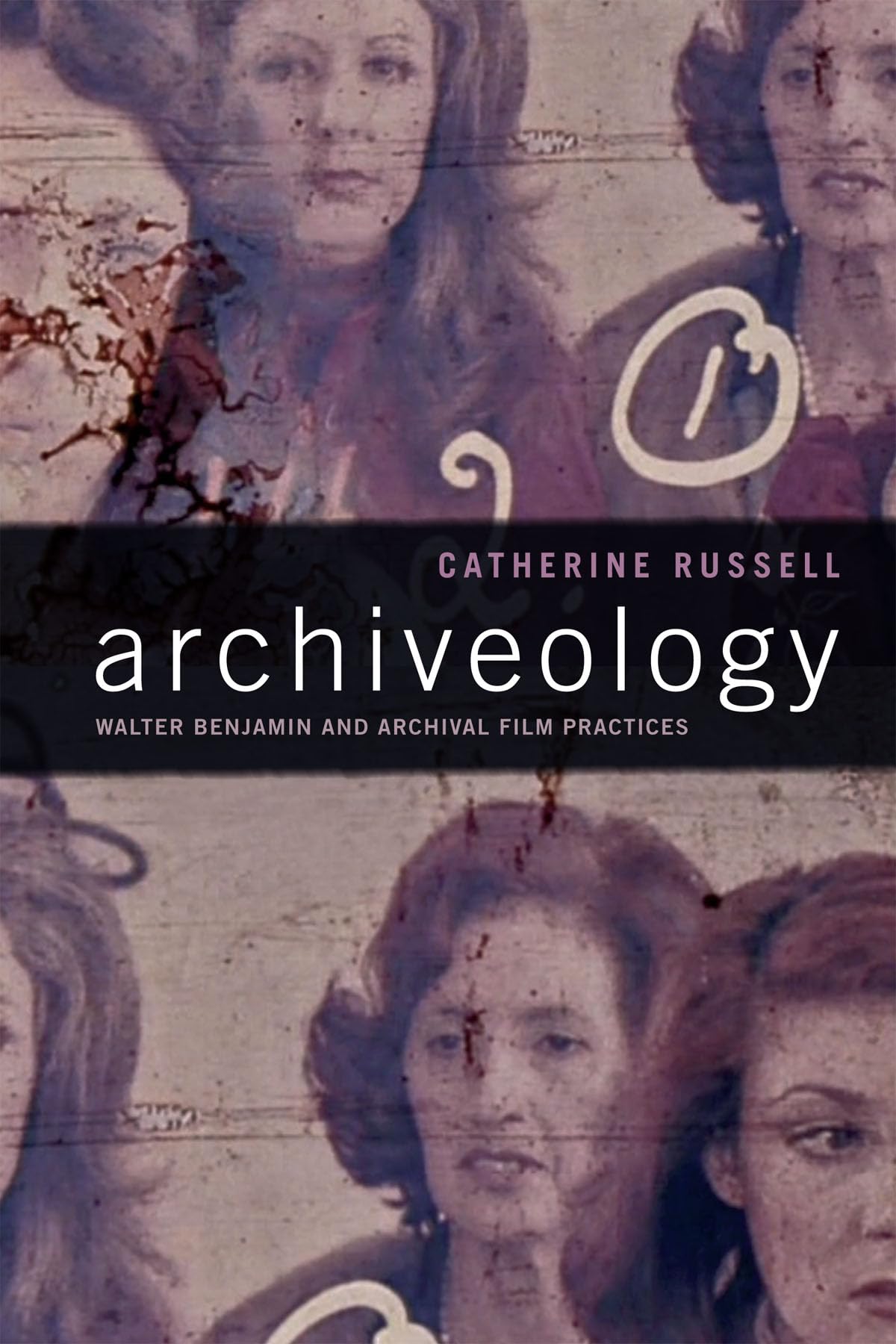 Archiveology: Walter Benjamin And Archival Film Practices (A Camera Obscura Book),Used