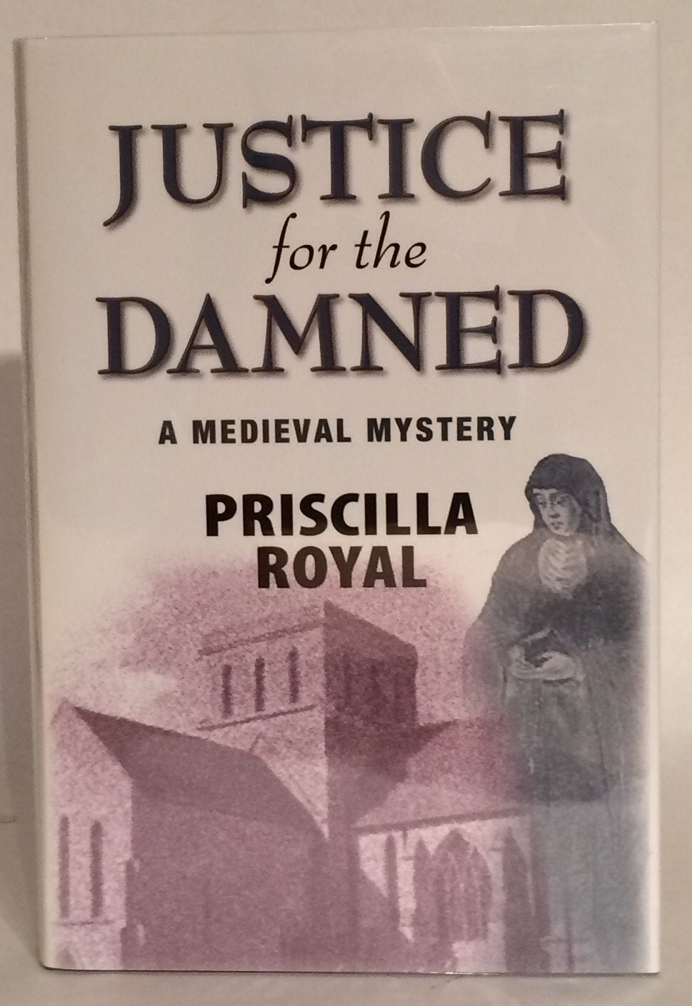 Justice For The Damned (Medieval Mysteries),Used