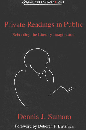 Private Readings In Public: Schooling The Literary Imagination (Counterpoints),Used