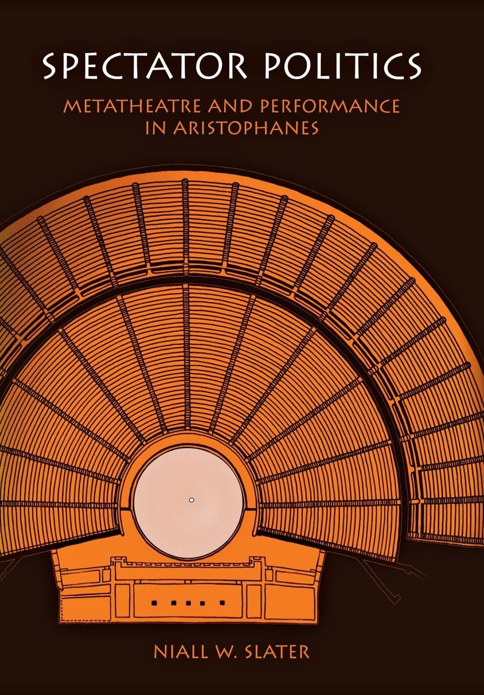 Spectator Politics: Metatheatre And Performance In Aristophanes,Used
