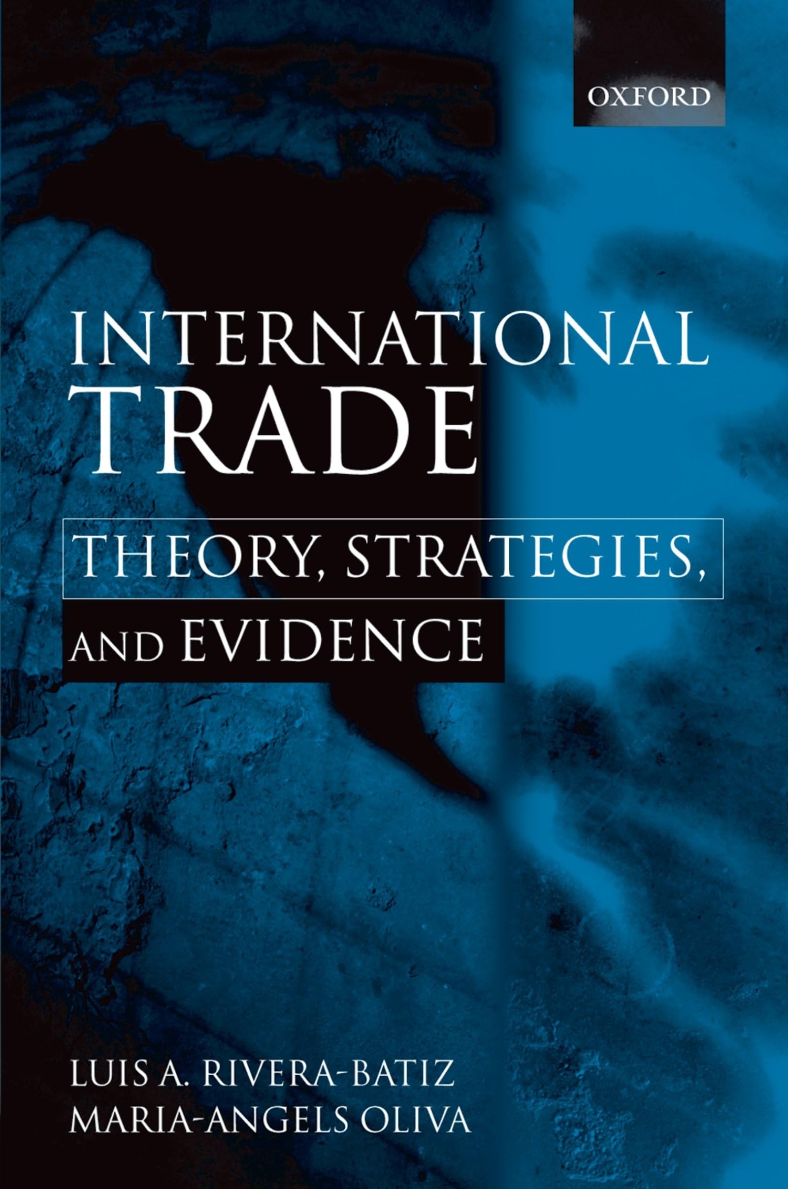 International Trade: Theory, Strategies, And Evidence