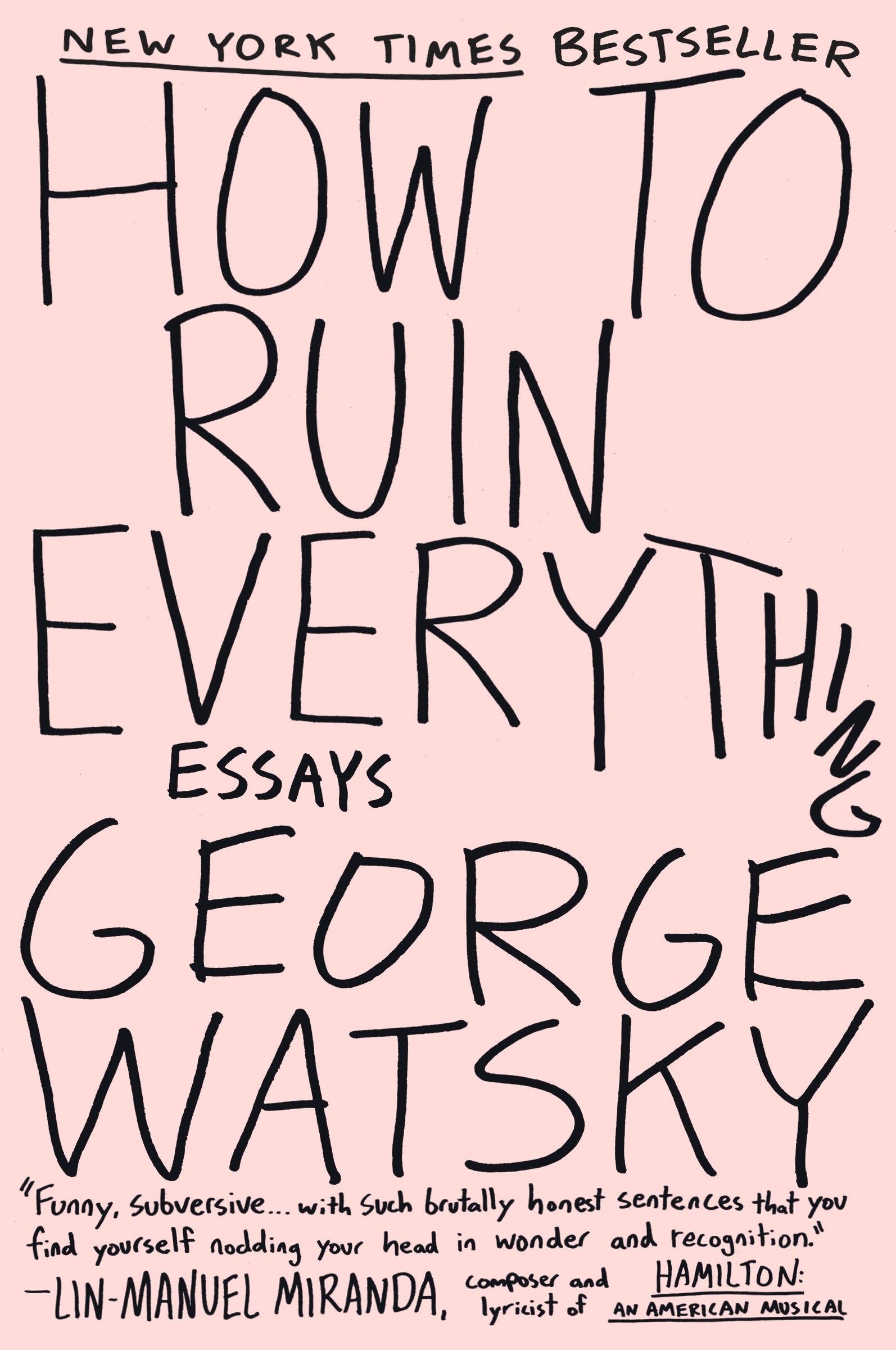 How To Ruin Everything: Essays,Used