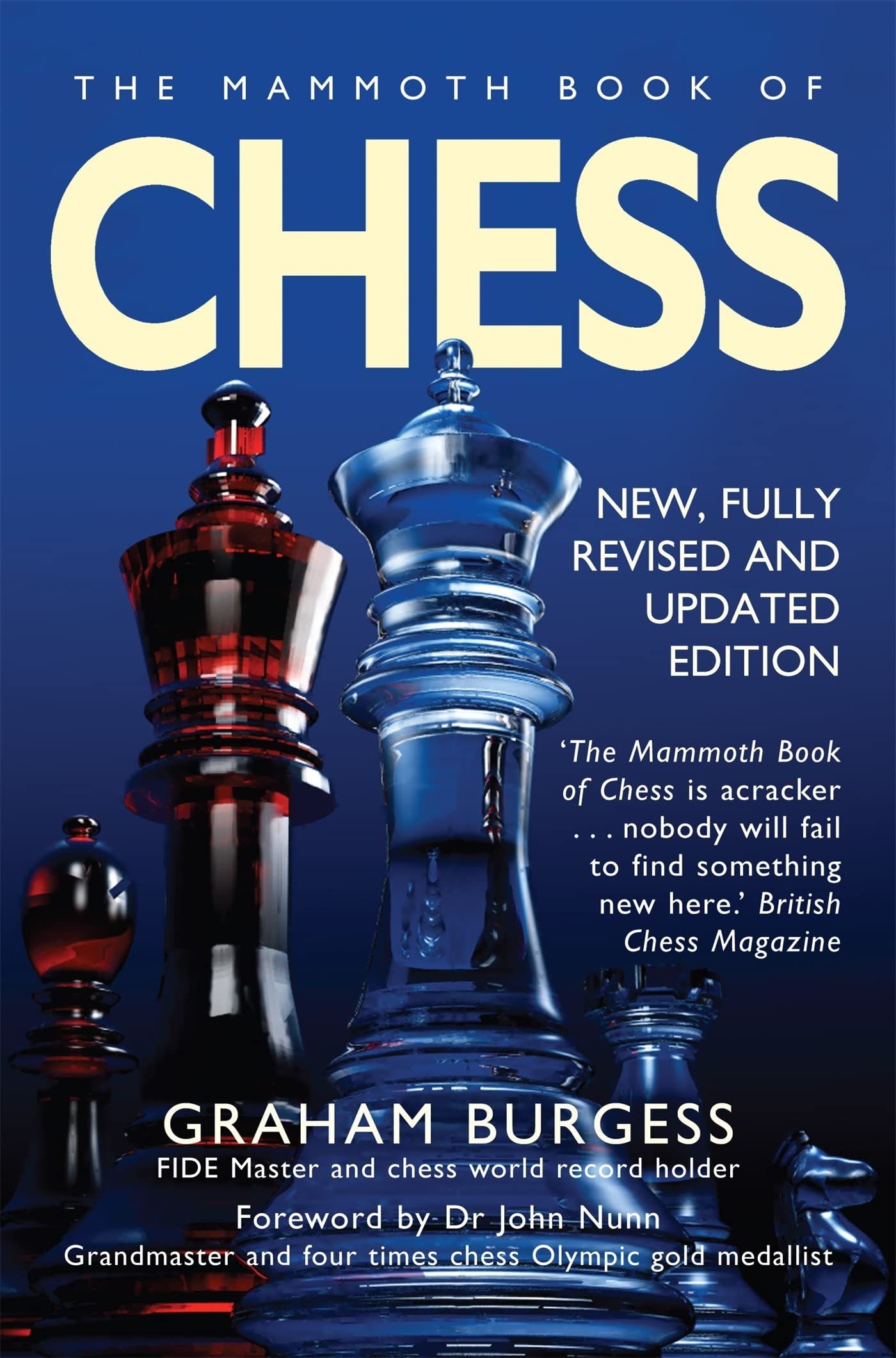 The Mammoth Book Of Chess: With Internet Chess [Paperback] [Jan 01, 2009] Graham Burgess (Mammoth Books)
