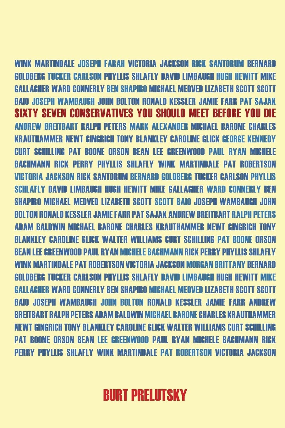 Sixty Seven Conservatives You Should Meet Before You Die,Used