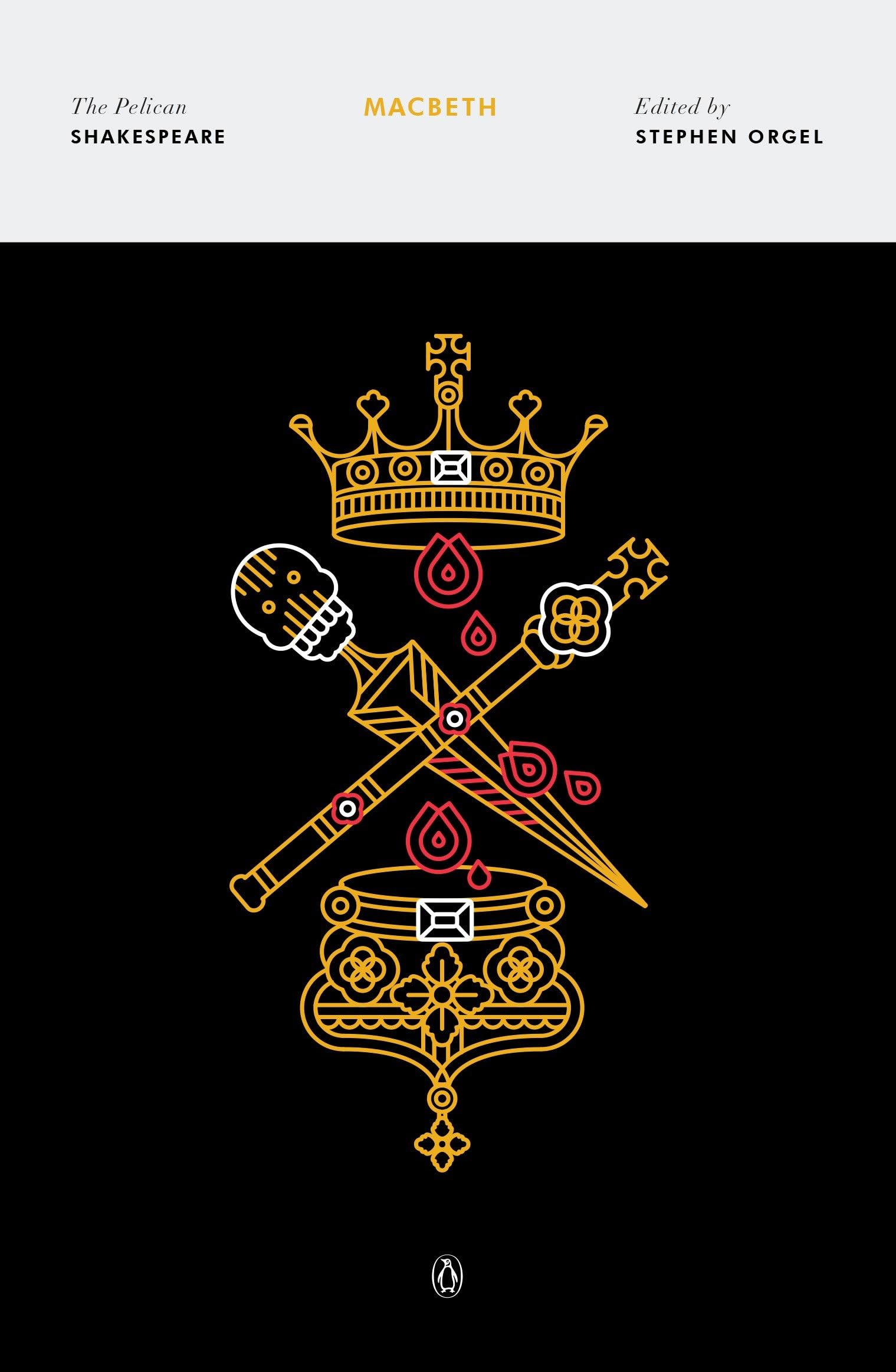 Macbeth (The Pelican Shakespeare)