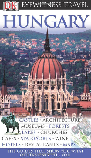 Hungary (Eyewitness Travel Guides),New