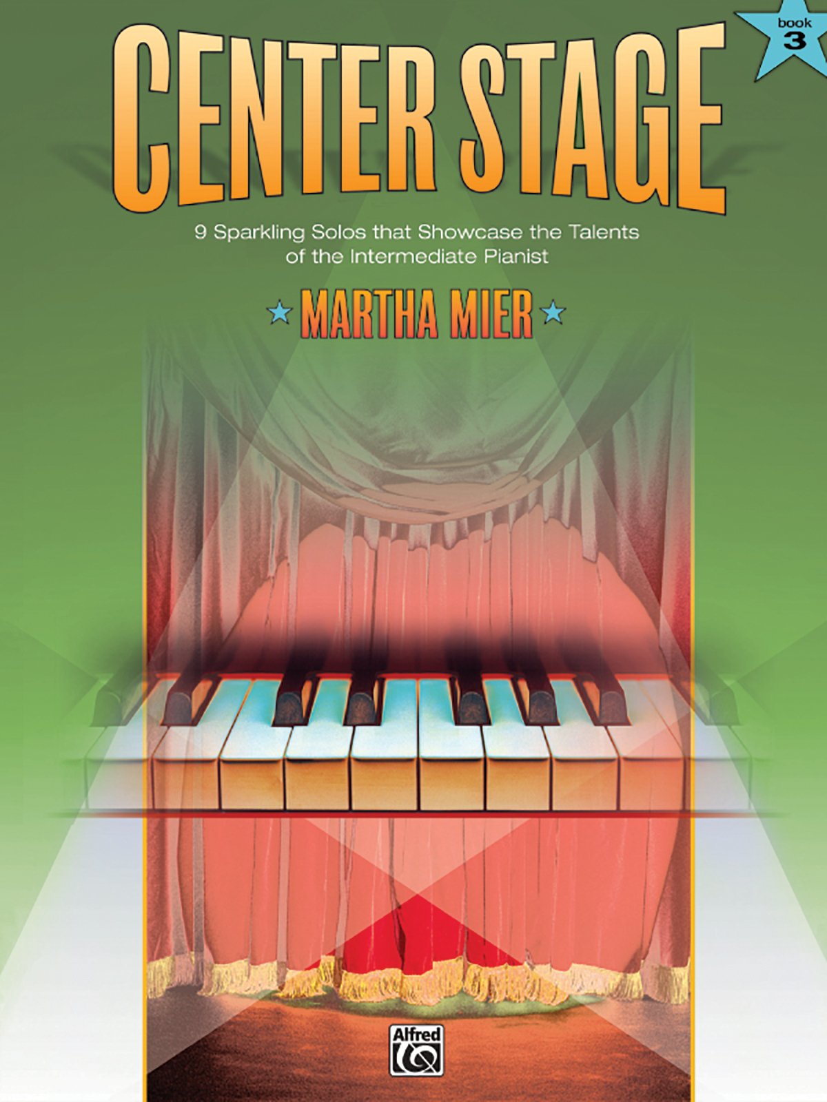 Center Stage, Bk 3: 9 Sparkling Solos That Showcase the Talents of the Intermediate Pianist,Used