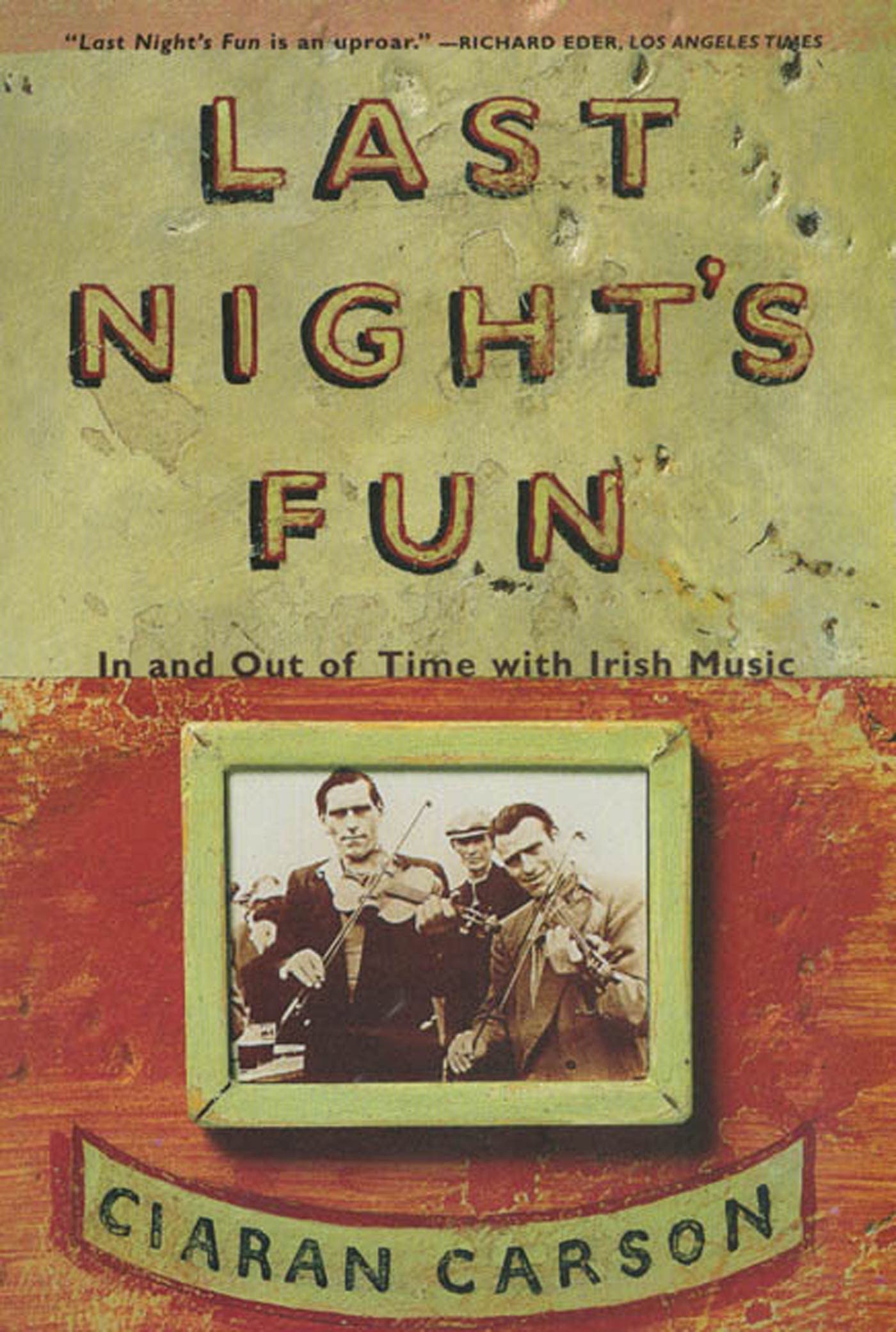 Last Night's Fun: A Book About Irish Traditional Music,Used