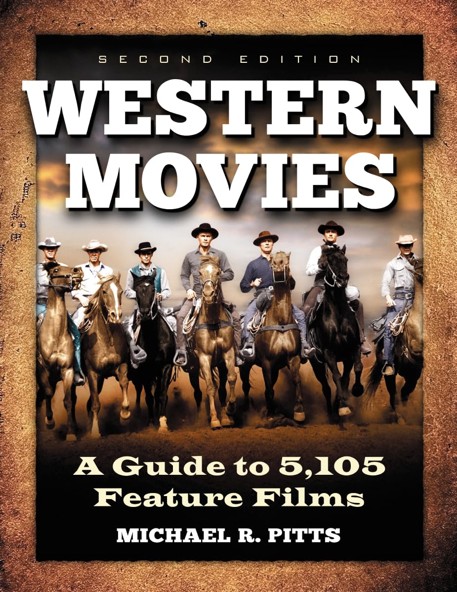 Western Movies: A Guide To 5,105 Feature Films, 2D Ed.,Used