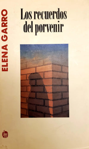 Los recuerdos del porvenir/ Memories of the Future (Spanish Edition),Used