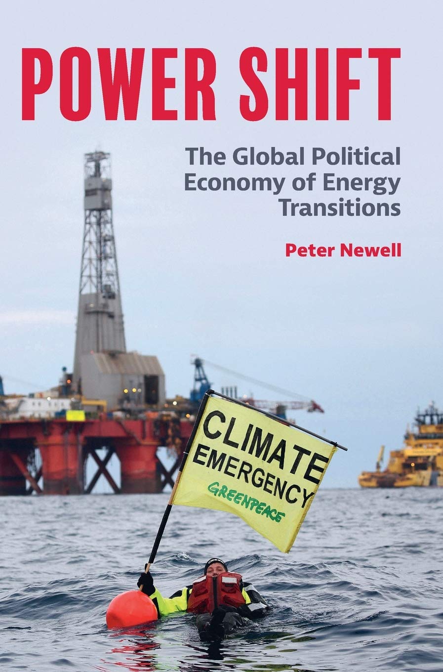 Power Shift: The Global Political Economy of Energy Transitions,Used