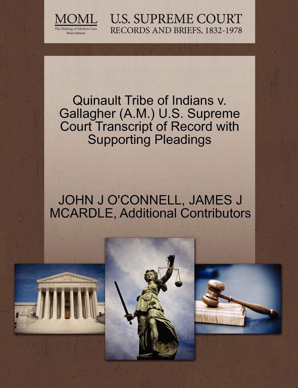 Quinault Tribe Of Indians V. Gallagher (A.M.) U.S. Supreme Court Transcript Of Record With Supporting Pleadings