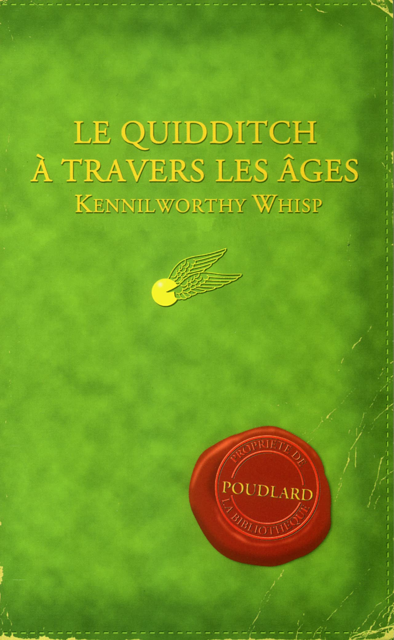 Le Quidditch Travers a Les Ages / Quidditch Through the Ages (Harry Potter) (French Edition),Used
