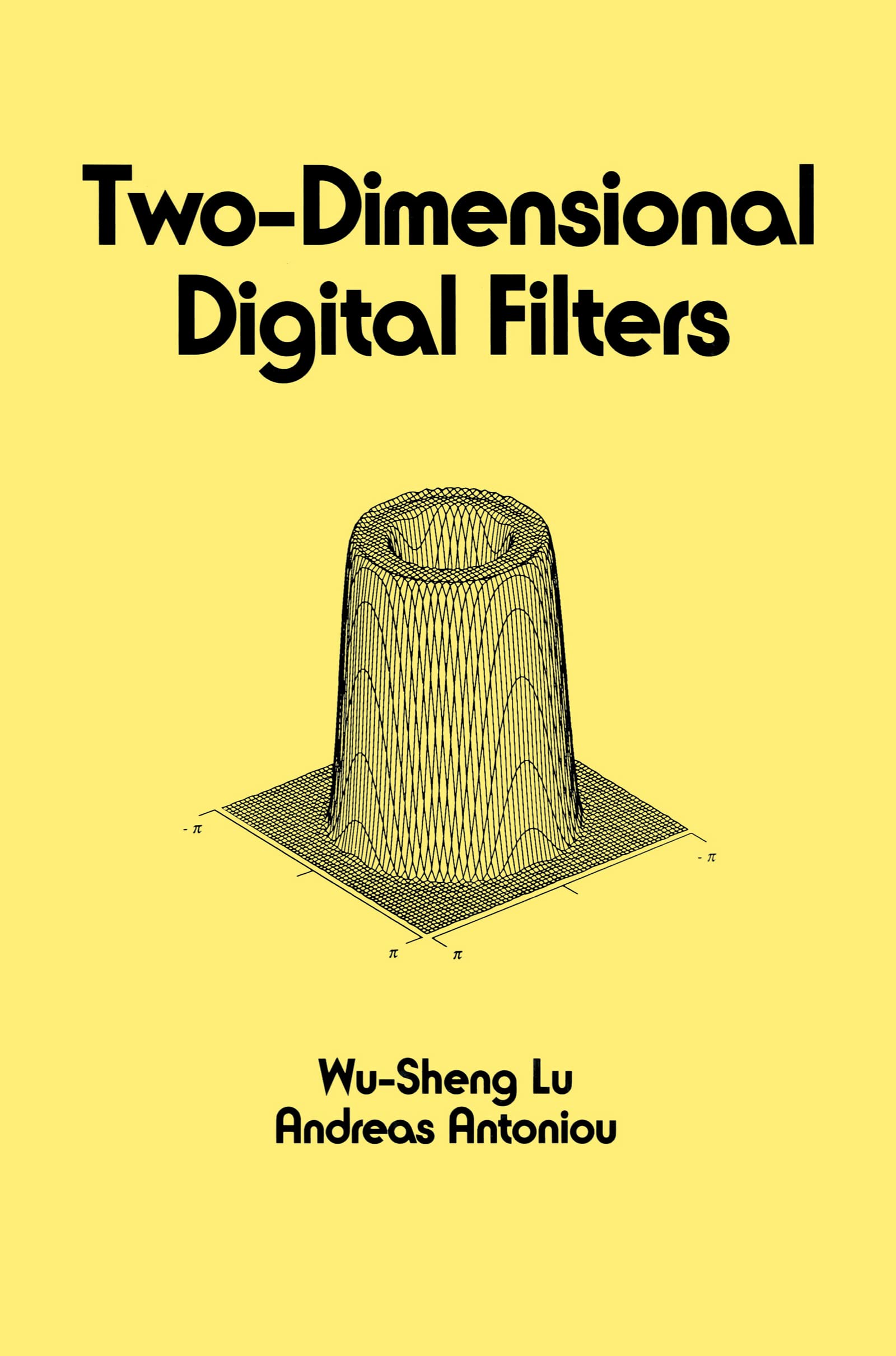 TwoDimensional Digital Filters (Electrical and Computer Engineering),Used