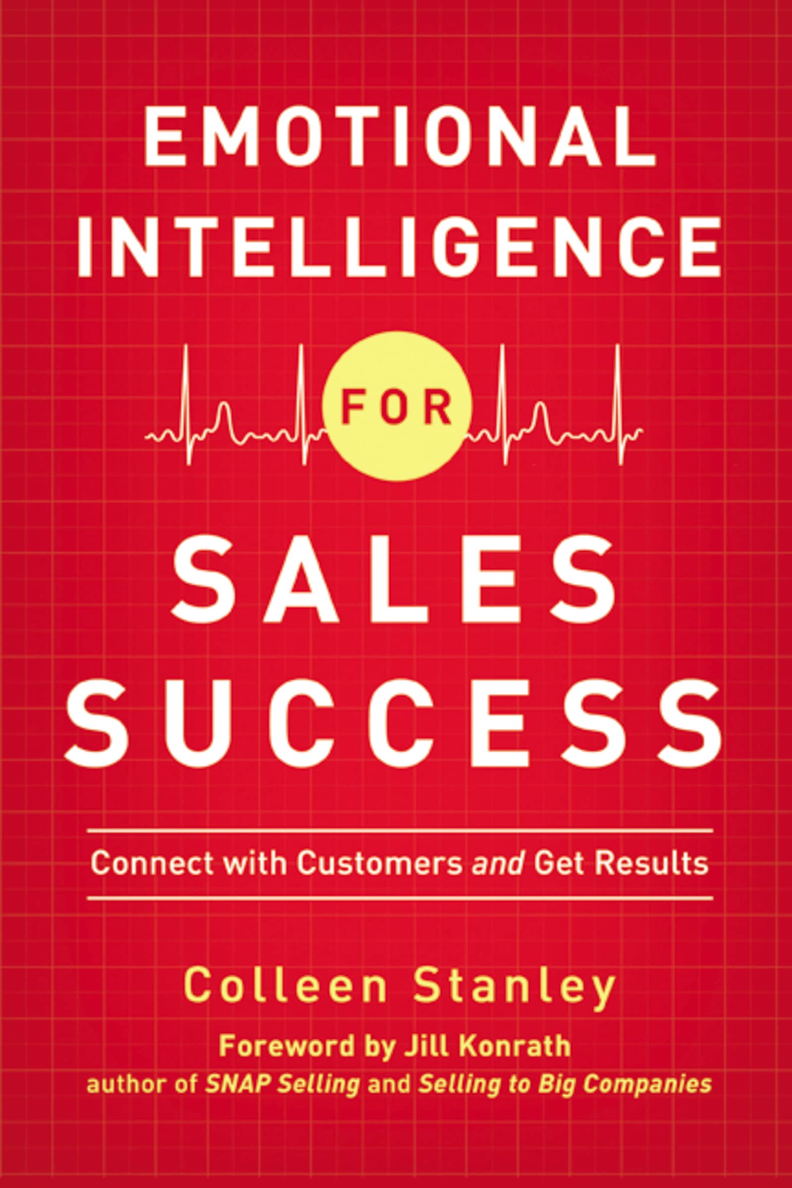 Emotional Intelligence for Sales Success: Connect with Customers and Get Results,Used