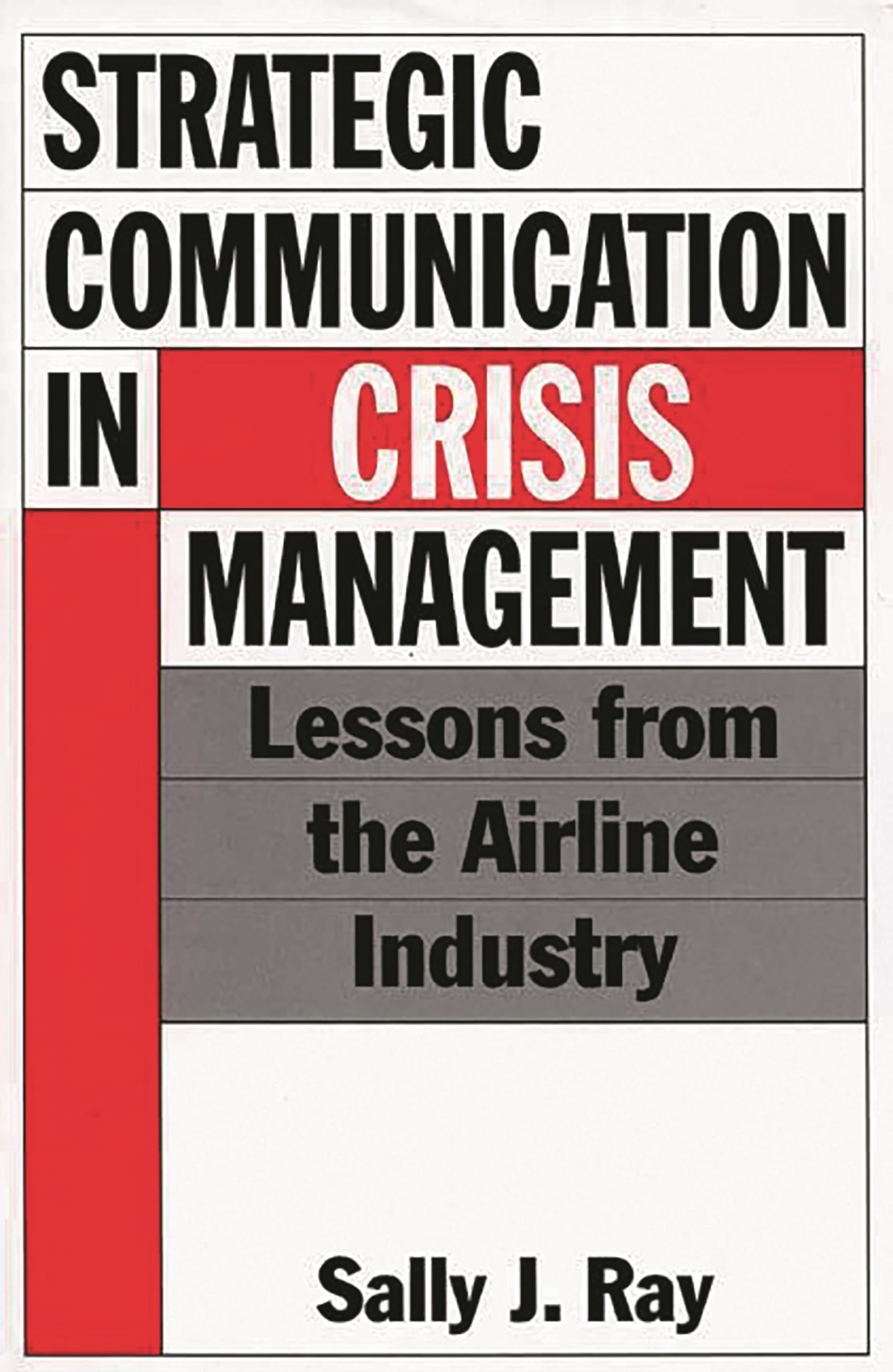 Strategic Communication In Crisis Management: Lessons From The Airline Industry