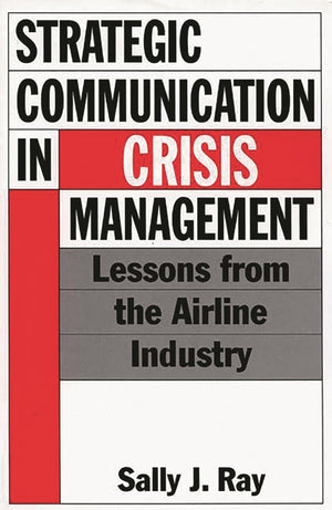 Strategic Communication In Crisis Management: Lessons From The Airline Industry