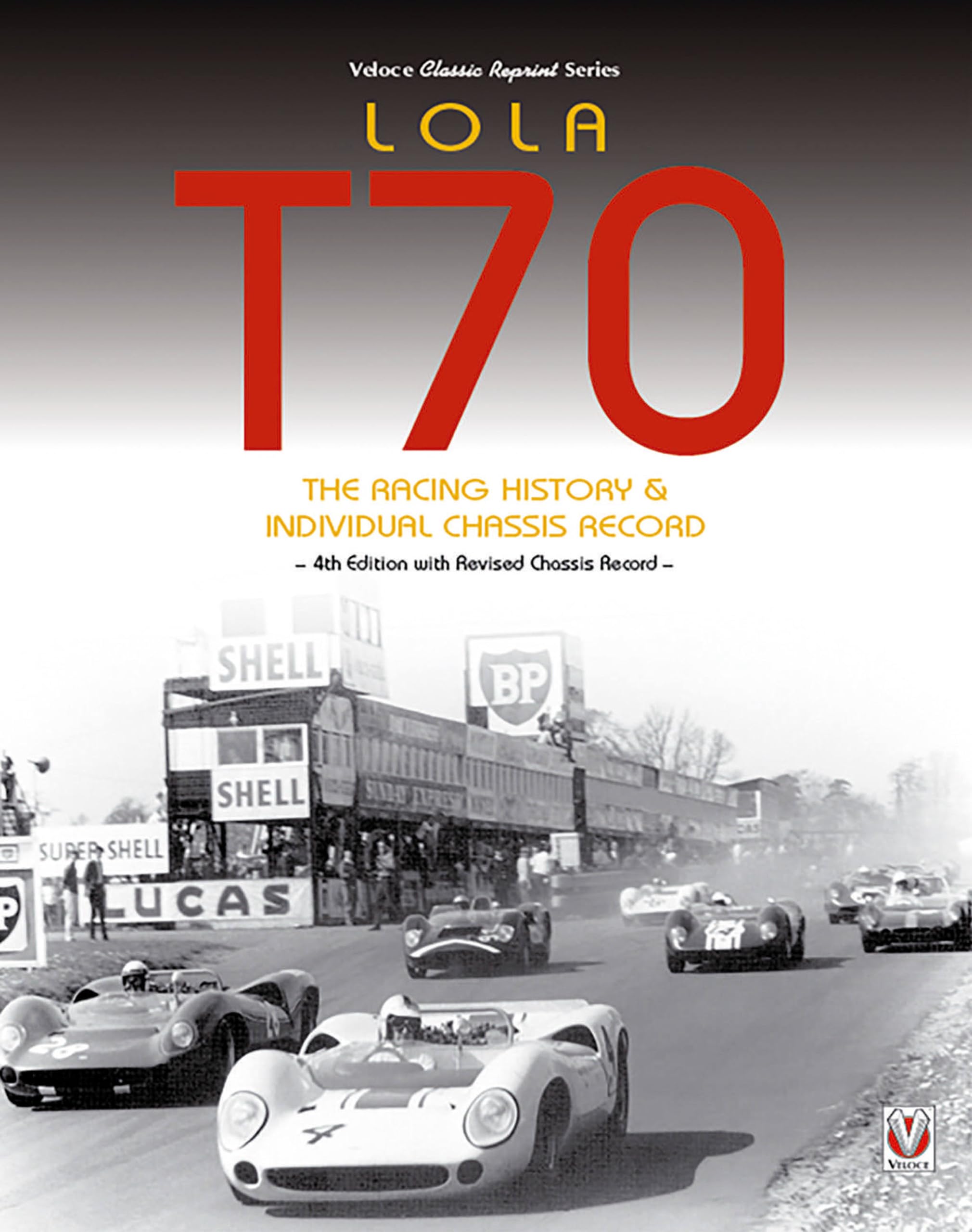 Lola T70  The Racing History & Individual Chassis Record (Classic Reprint),Used