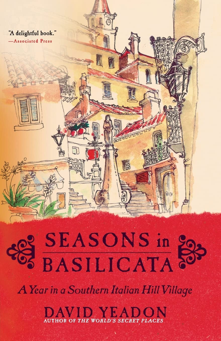 Seasons in Basilicata: A Year in a Southern Italian Hill Village,Used