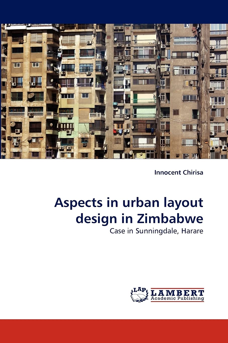 Aspects in urban layout design in Zimbabwe: Case in Sunningdale, Harare,Used