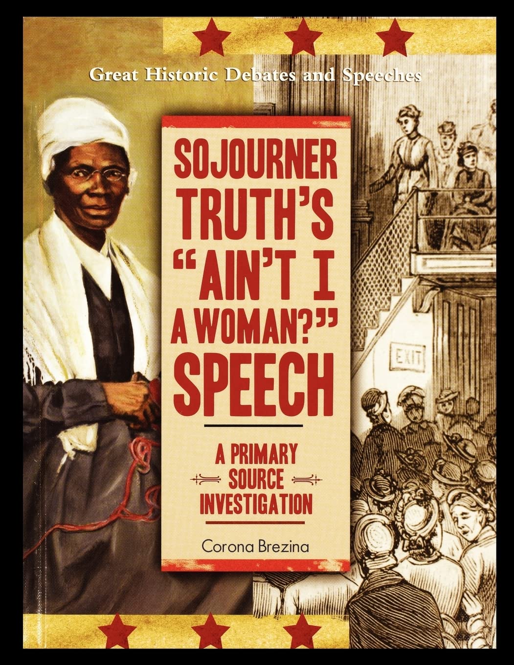 Sojourner Truth'S 'Ain'T I A Woman?' Speech: A Primary Source Investigation,Used
