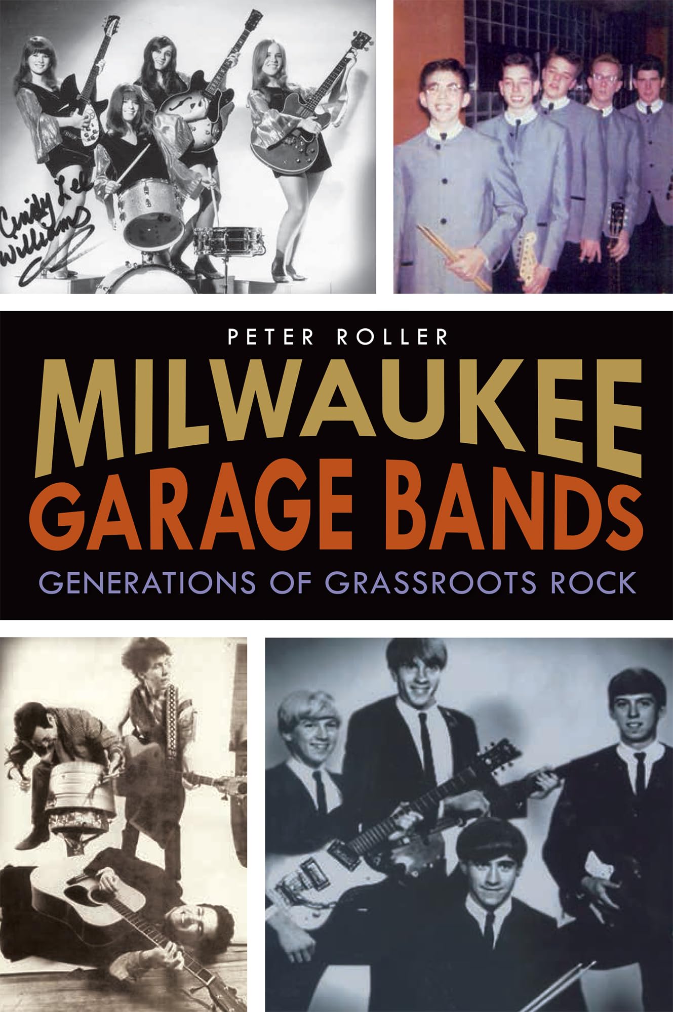 Milwaukee Garage Bands:: Generations of Grassroots Rock,Used