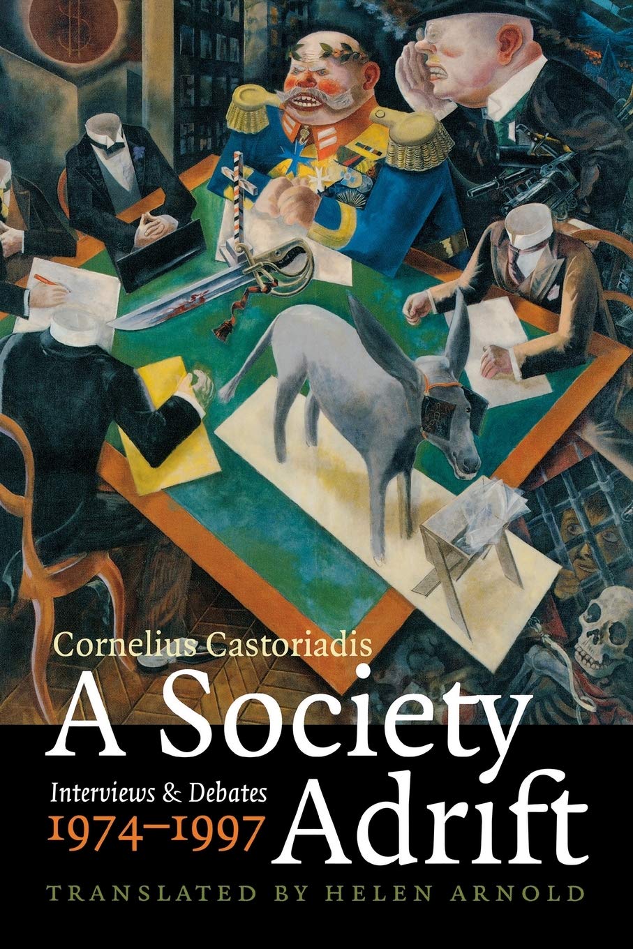 A Society Adrift: Interviews and Debates, 19741997,Used