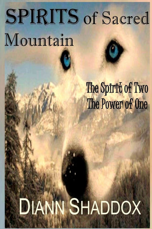 Spirits of Sacred Mountain: The Spirit of Two, the Power of One,Used