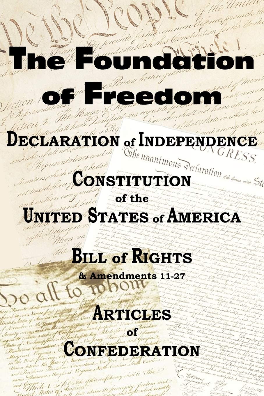 The Declaration of Independence and the Us Constitution with Bill of Rights & Amendments Plus the Articles of Confederation,Used