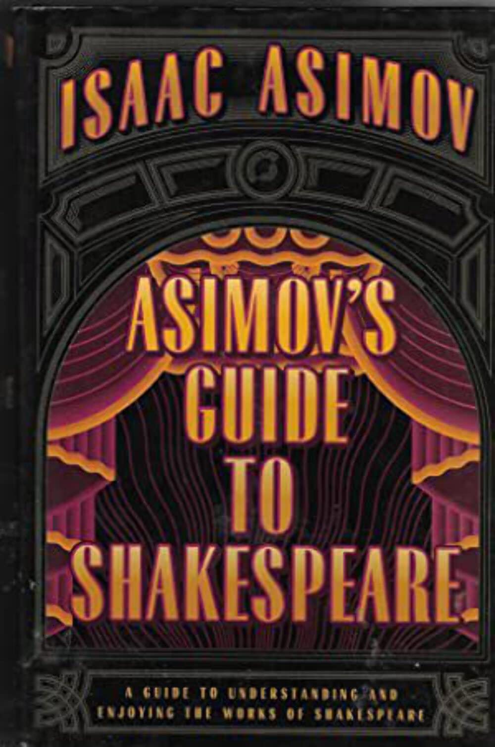 Asimov's Guide to Shakespeare: A Guide to Understanding and Enjoying the Works of Shakespeare,Used