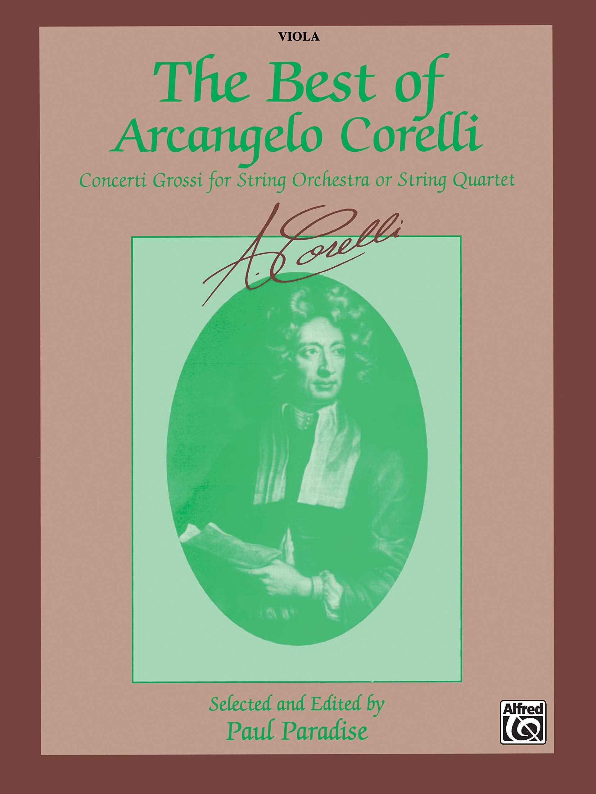 The Best Of Arcangelo Corelli (Concerti Grossi For String Orchestra Or String Quartet): Viola,New