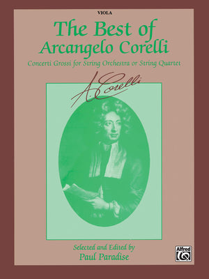 The Best Of Arcangelo Corelli (Concerti Grossi For String Orchestra Or String Quartet): Viola,New
