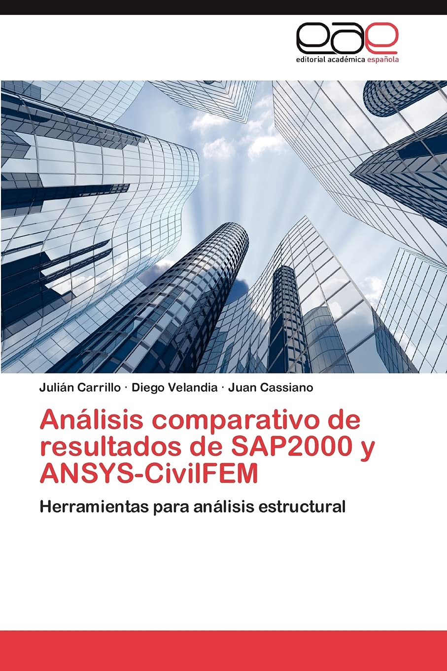 Anlisis comparativo de resultados de SAP2000 y ANSYSCivilFEM: Herramientas para anlisis estructural (Spanish Edition),Used