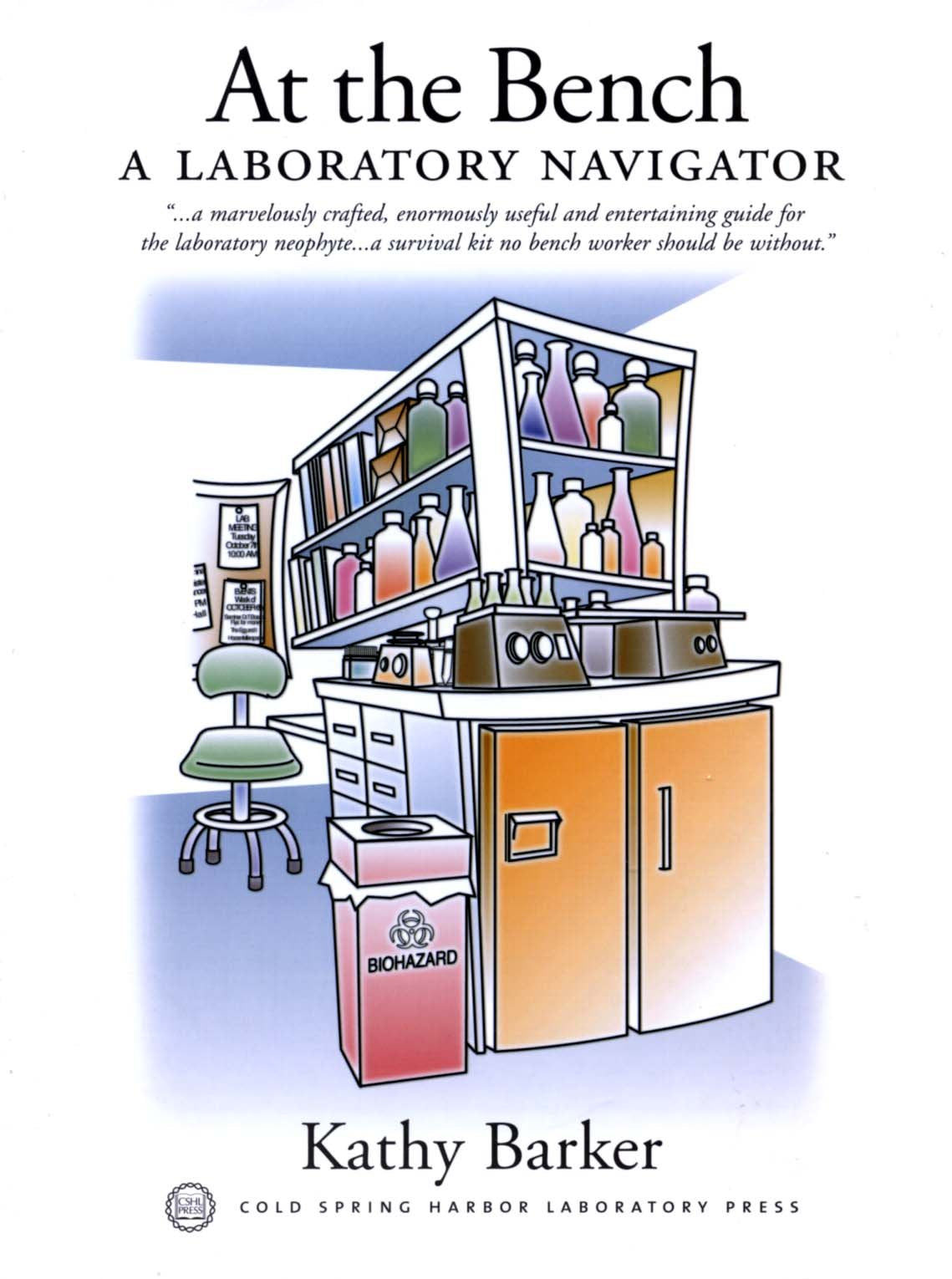 At the Bench : A Laboratory Navigator,Used