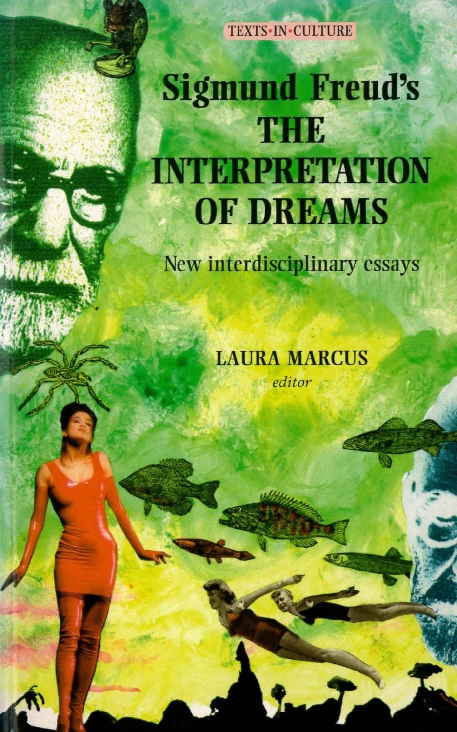 Sigmund Freud'S The Interpretation Of Dreams (Texts In Culture),New