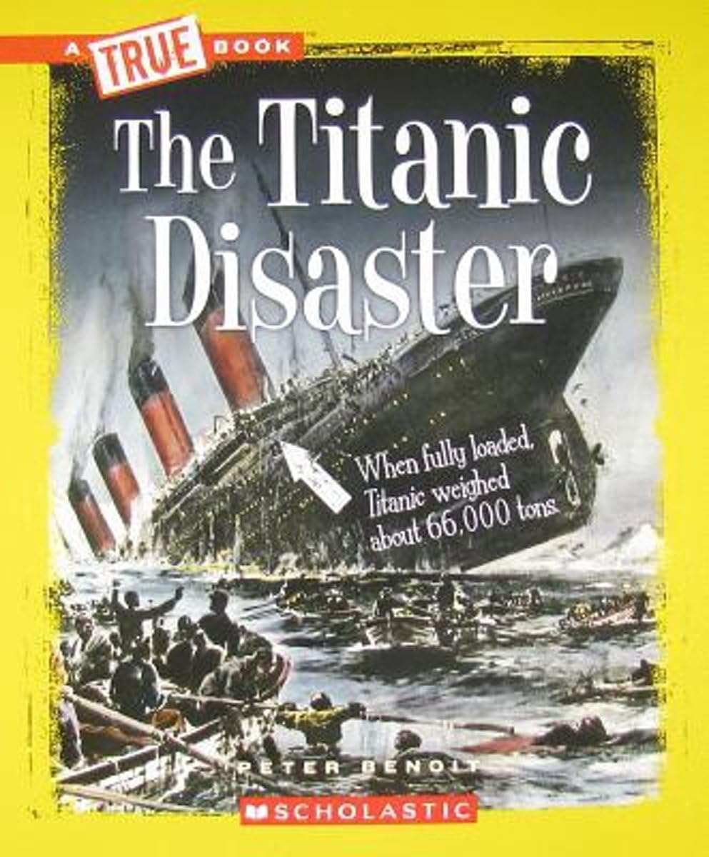 The Titanic Disaster (A True Book: Disasters) (A True Book (Relaunch)),New
