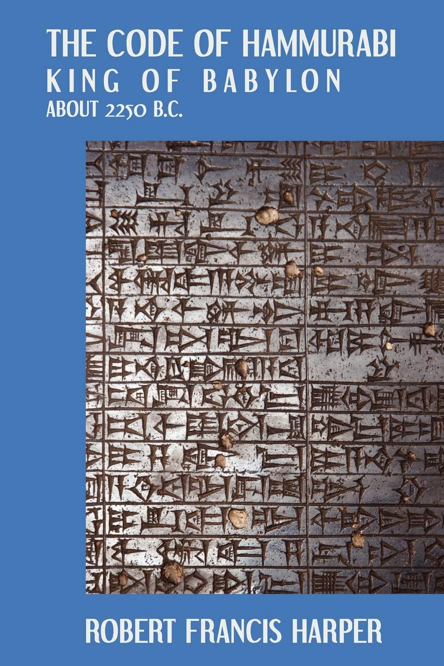 The Code of Hammurabi,New