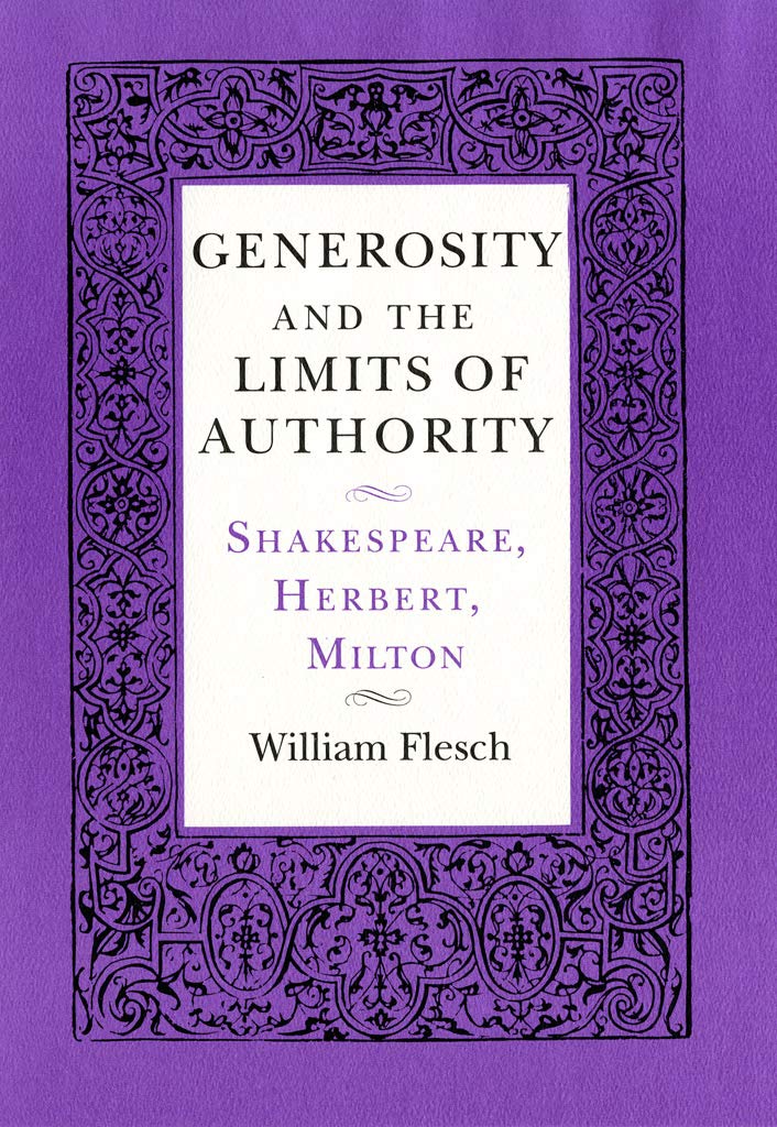 Generosity and the Limits of Authority: Shakespeare, Herbert, Milton,Used