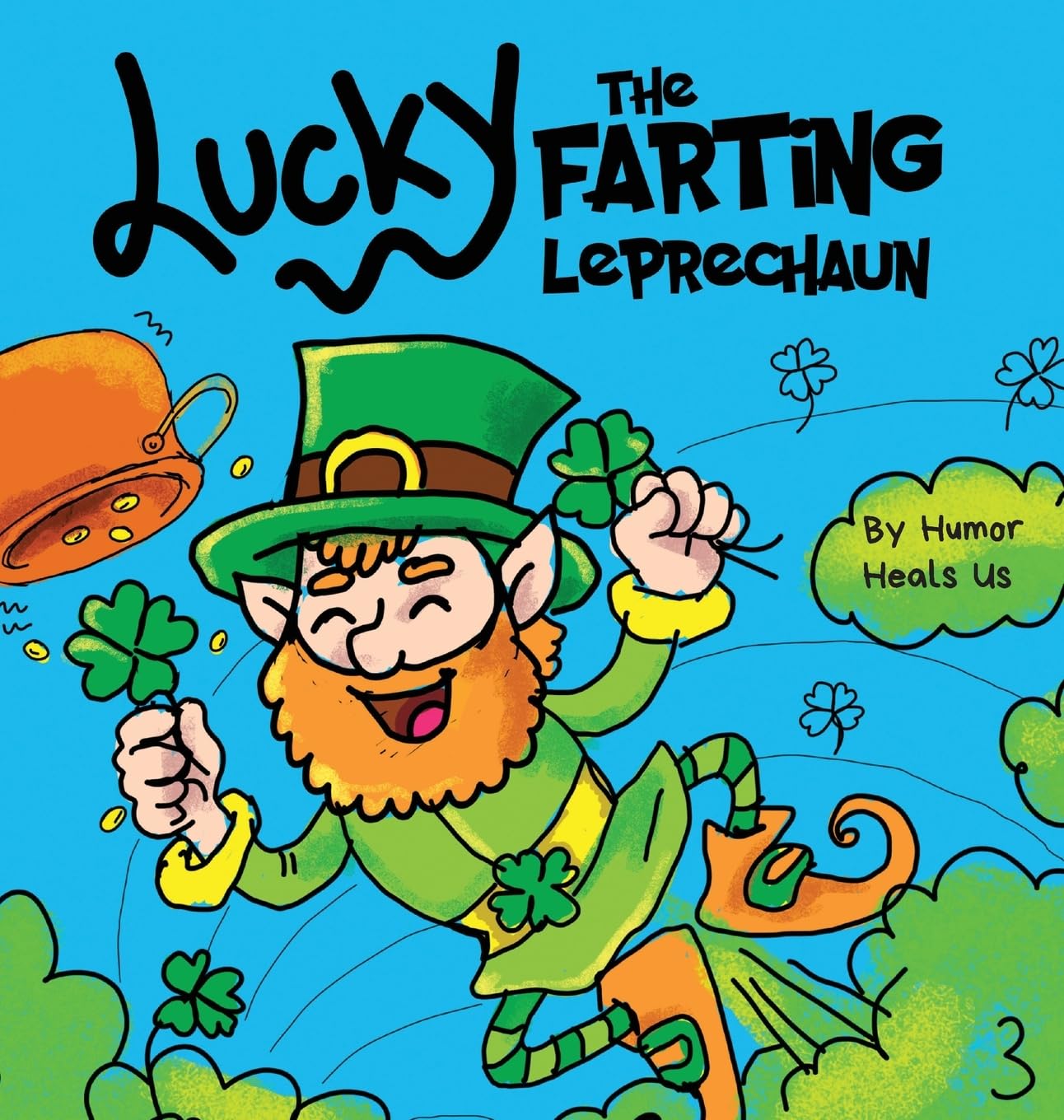 Lucky the Farting Leprechaun: A Funny Kid's Picture Book About a Leprechaun Who Farts and Escapes a Trap, Perfect St. Patrick's ,Used