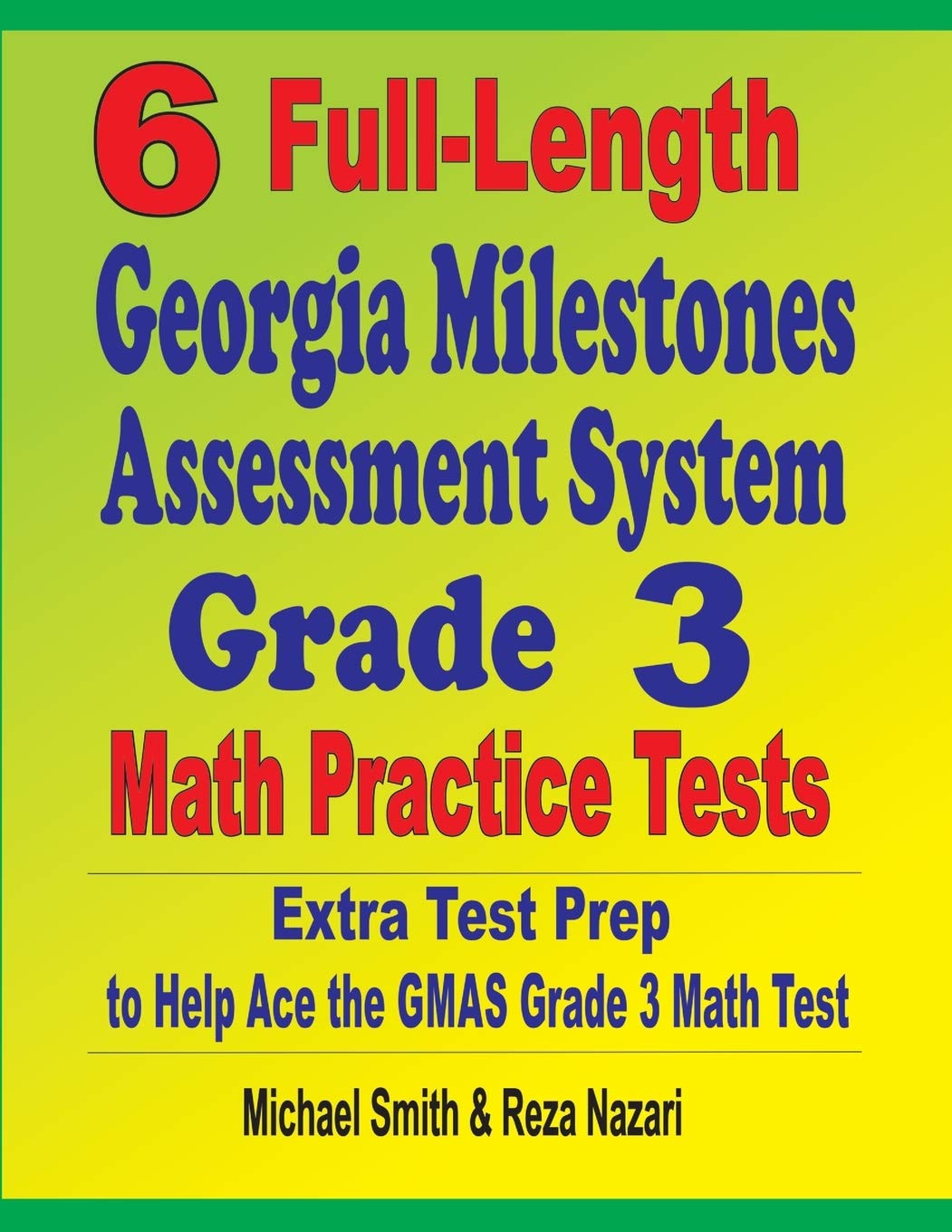 6 FullLength Georgia Milestones Assessment System Grade 3 Math Practice Tests: Extra Test Prep to Help Ace the GMAS Grade 3 Mat,Used