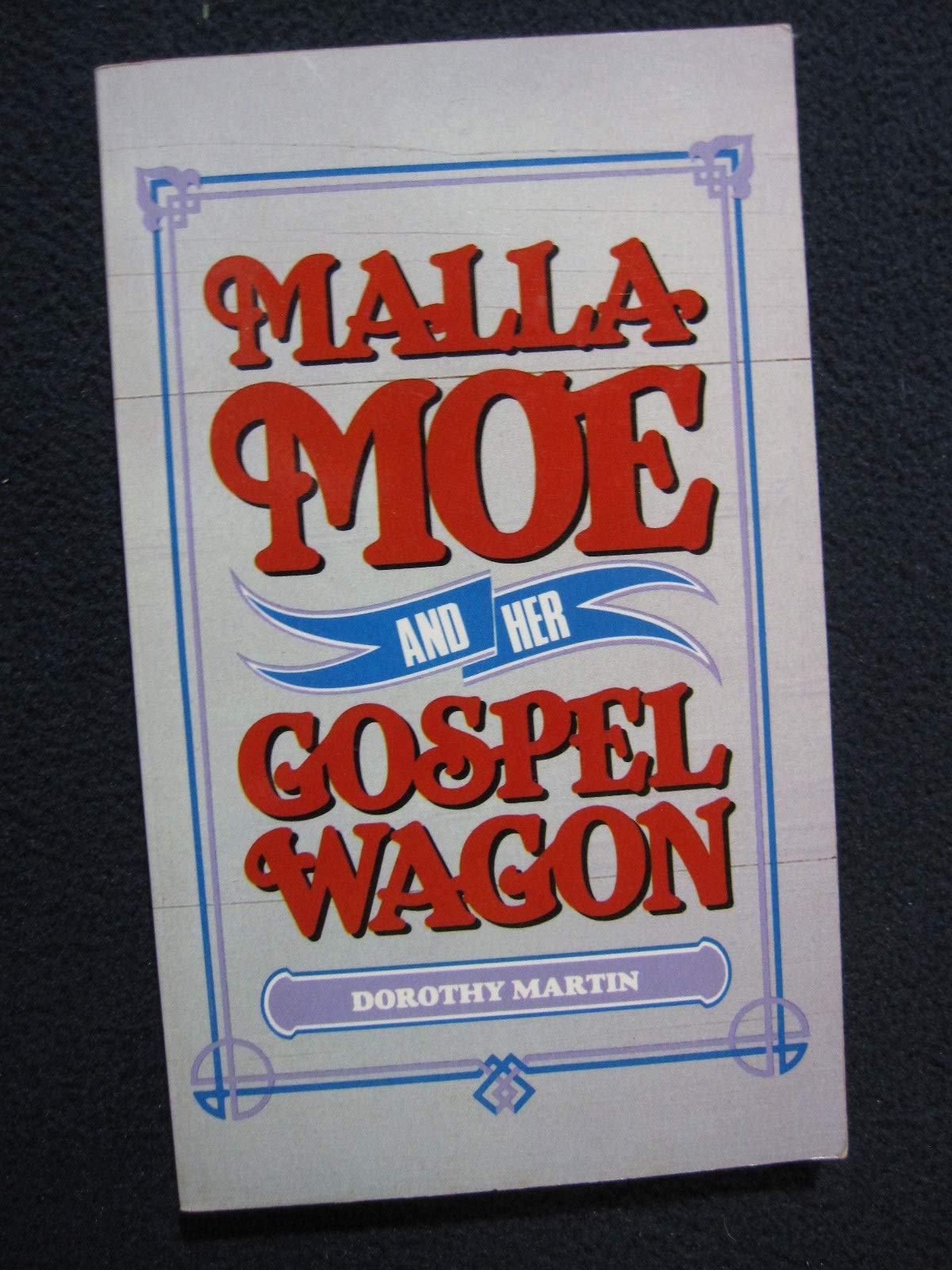 Malla Moe and her gospel wagon,Used