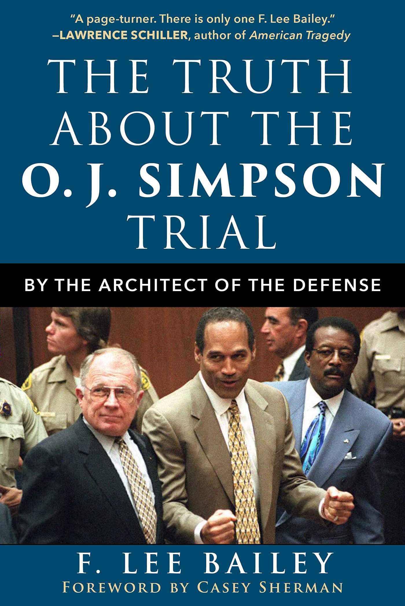 The Truth about the O.J. Simpson Trial: By the Architect of the Defense,Used
