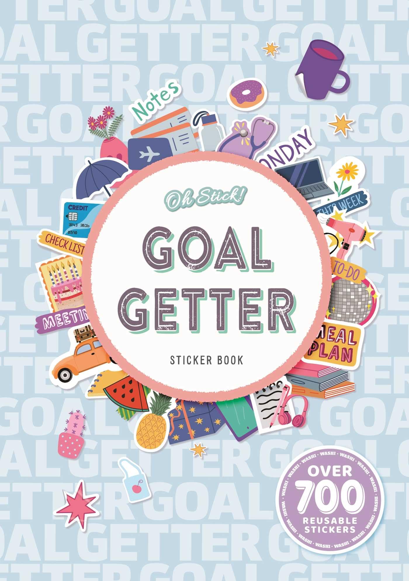 Oh Stick! Goal Getter Sticker Book: Over 700 Stickers for Daily Planning and More,New