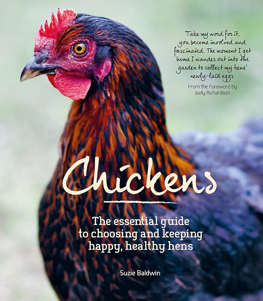Chickens: The Essential Guide to Choosing and Keeping Happy, Healthy Hens,Used