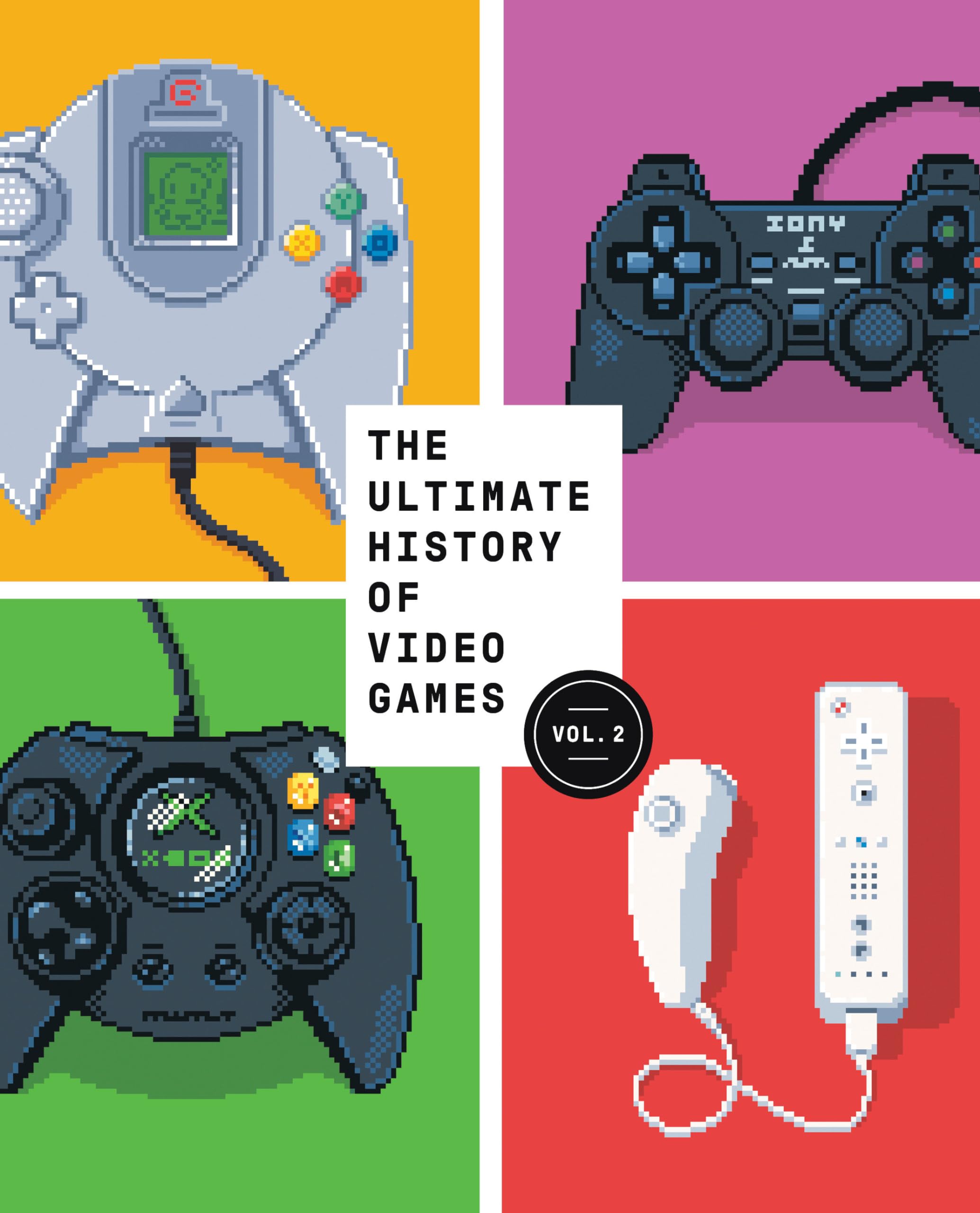 The Ultimate History of Video Games, Volume 2: Nintendo, Sony, Microsoft, and the BillionDollar Battle to Shape Modern Gaming,Used