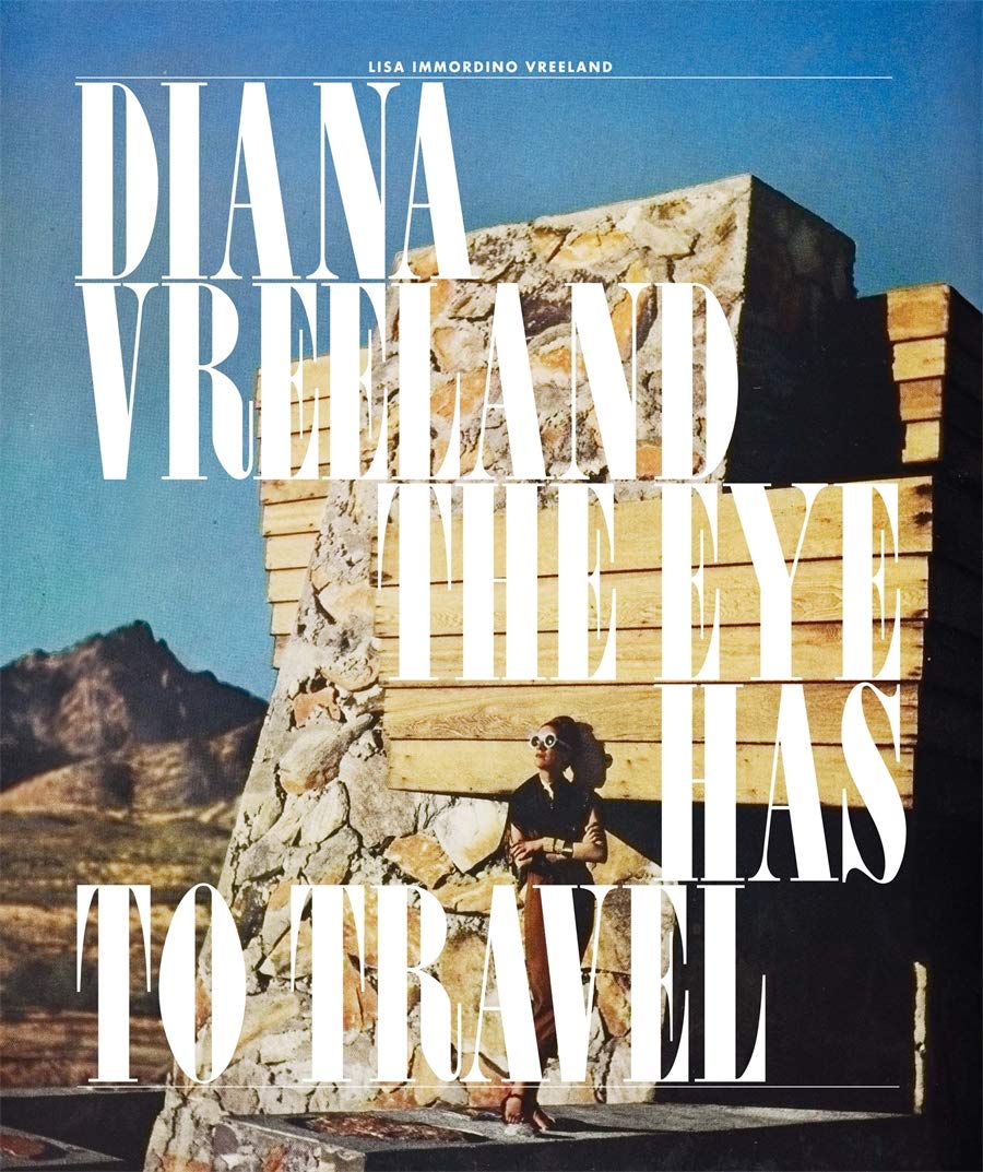 Diana Vreeland: The Eye Has To Travel,New