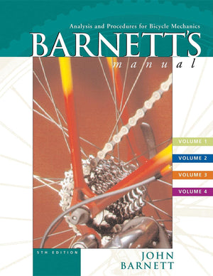 Barnett's Manual: Analysis and Procedures for Bicycle Mechanics (4 Vol. Set),Used
