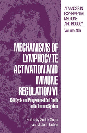 Mechanisms of Lymphocyte Activation and Immune Regulation VI: Cell Cycle and Programmed Cell Death in the Immune System (Advance,Used