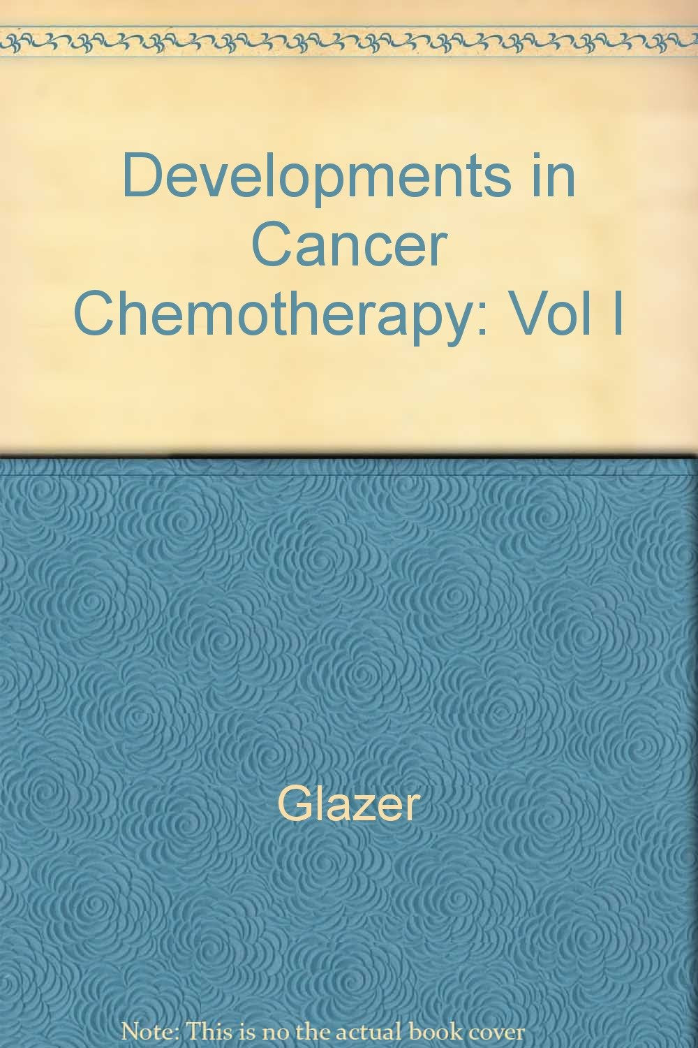 Developments in Cancer Chemotherapy,Used
