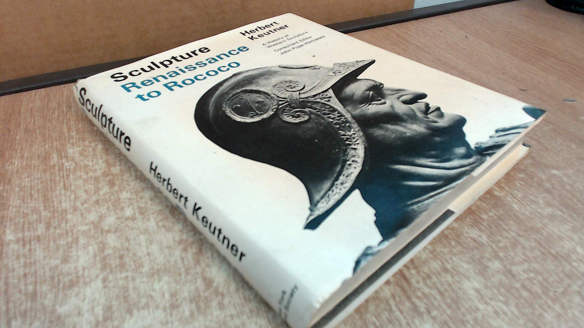 Sculpture: Renaissance to rococo (A History of Western sculpture),Used